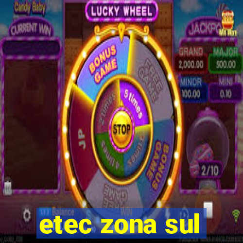 etec zona sul